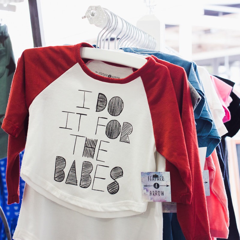 "I Do It For The Babes" Shirt at Granola Babies at SoCo in Costa Mesa, California